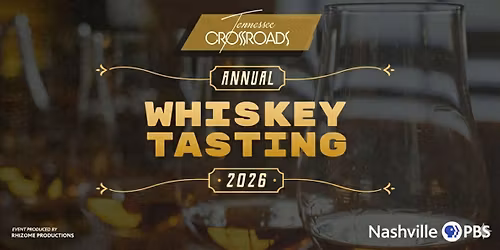 4th Annual Tennessee Crossroads Whiskey Tasting