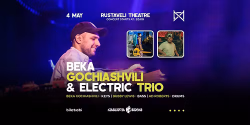 BEKA GOCHIASHVILI & ELECTRIC TRIO