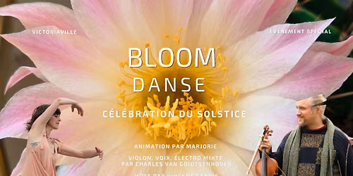 DANSE BLOOM - \u00e9dition sp\u00e9ciale SOLSTICE