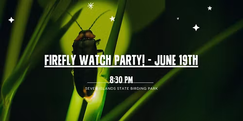 Firefly Watch Party!- June 19th