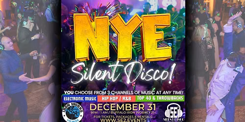 NEW YEARS EVE Silent Disco at Buffalo Iron Works! - 12\/31\/26 (NYE)