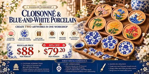 Cloisonn\u00e9 & Blue-and-White Porcelain Art Experience Workshop