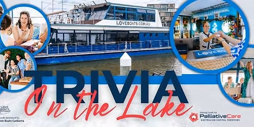 Trivia on the Lake - Trivia Cruise Fundraising for Palliative Care ACT