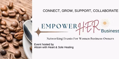 EmpowerHER Business Networking Coffee Date