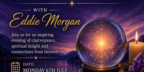 An Evening of Clairvoyance with Eddie Morgan 