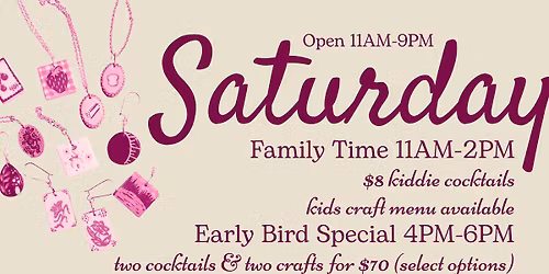 Saturday Family Time + Early Bird Specials