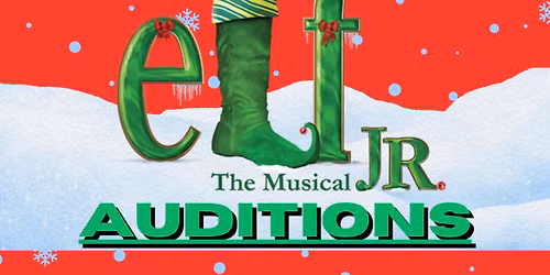 Elf the musical JR Auditions