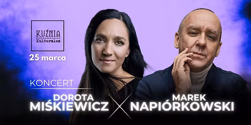 Dorota Mi\u015bkiewicz & Marek Napi\u00f3rkowski \u25cf koncert \/\/ Warszawa Wilan\u00f3w