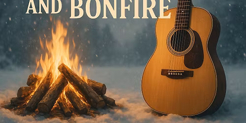 Bourbon & Bonfire (free entry)