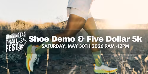 Trail Fest Shoe Demo & Five Dollar 5k