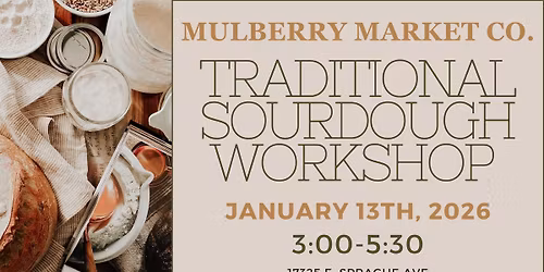 Traditional Sourdough Workshop!