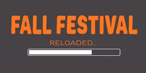 Fall Festival Reloaded