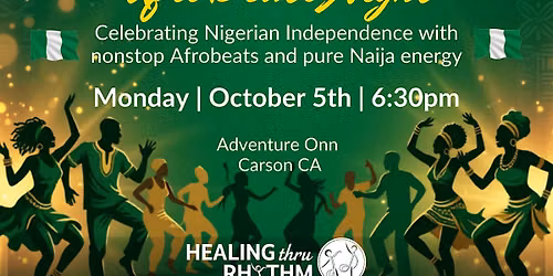 Nigeria Independence Day w\/Healing Thru Rhythm
