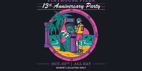 Pinthouse 13th Anniversary Party