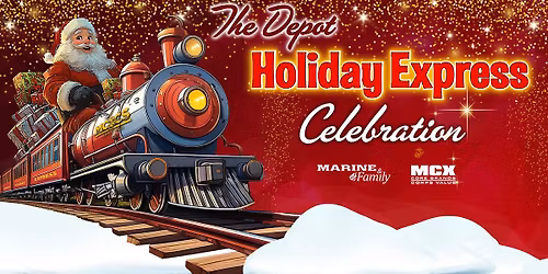 Depot Holiday Express Celebration