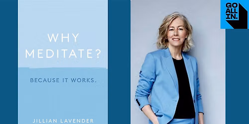 Author Talk: Jillian Lavender \u2013 Why Meditate? Because It Works
