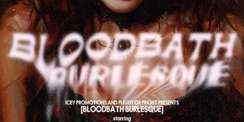 Return Of The Bloodbath Burlesque - 80s Horror Style!