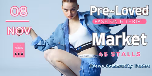 Pre~Loved Fashion & Thrift Summer Market