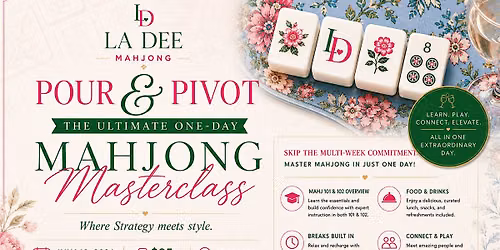Pour & Pivot: One-Day Mahjong Masterclass