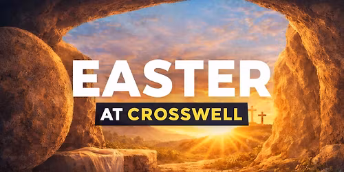 Easter at Crosswell