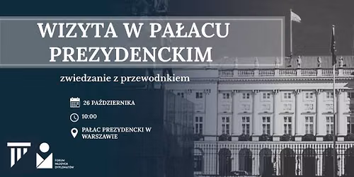 Wizyta w Pa\u0142acu Prezydenckim - zwiedzanie z przewodnikiem