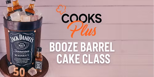 Booze Barrell Cake Decorating Class