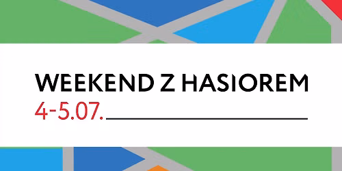 Weekend z Hasiorem