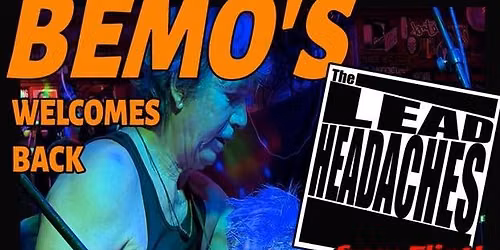 The Lead Headaches return to Bemo\u2019s!