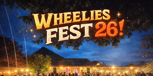Wheelies Fest 26!