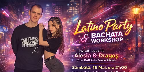 Latino Party & Bachata Workshop \u2661 by Alesia & Drago\u0219
