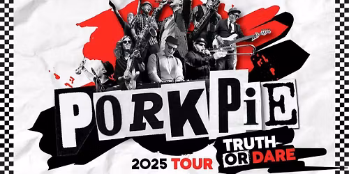 PORKPIE Tour 2025