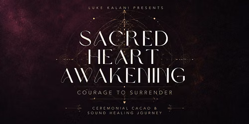 Sacred Heart Awakening: Courage to Surrender