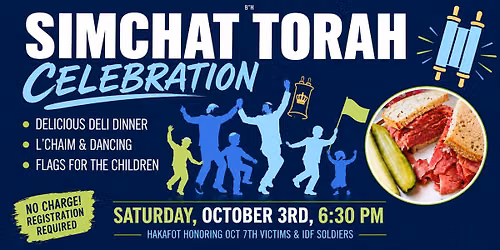 Simchat Torah Celebrations - Delicious Deli Dinner and Dancing