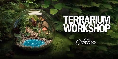 Terrarium Workshop at Broadway