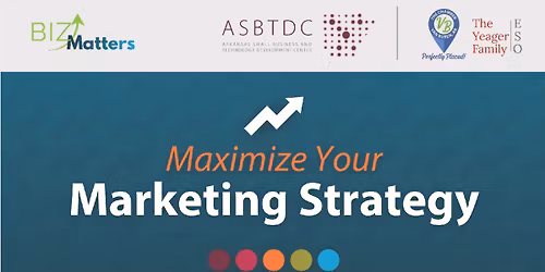 Biz Matters: Maximize Your Marketing Strategy