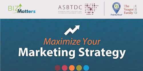 Biz Matters: Maximize Your Marketing Strategy