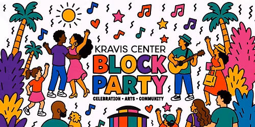 KRAVIS CENTER BLOCK PARTY \u2014 FREE EVENT