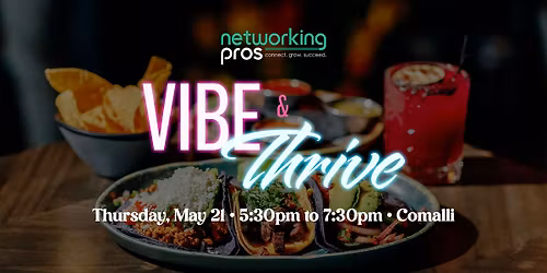 Vibe & Thrive Networking Mixer