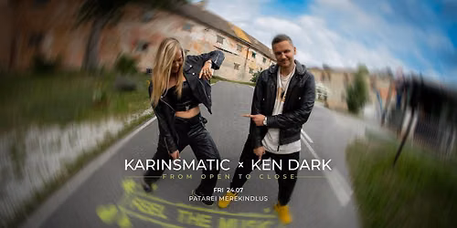 Karinsmatic x Ken Dark | 24.07 | Patarei Merekindlus