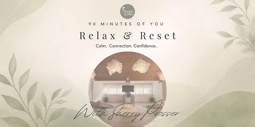 Relax & Reset: 90 Minutes of You