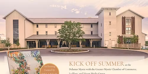 Summer Kick-Off at The Delamar, Mystic \u2600\ufe0f