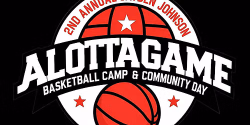 2nd Annual Jayden Johnson ALottaGame Basketball Camp and Community Day