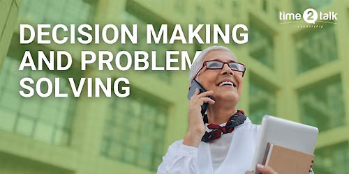 Decision Making and Problem Solving- Virtual Learning Bite 2026