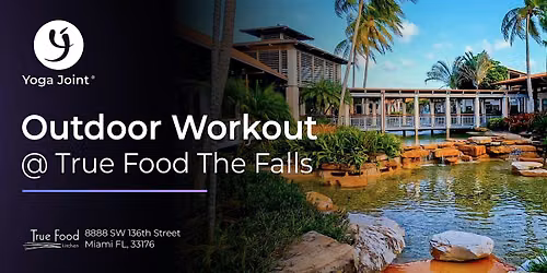 Outdoor workout @ True Food The Falls|June 20th