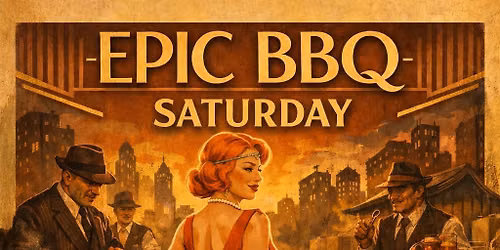 \ud83d\ude0e Epic BBQ Saturdays The Chill. The Grill. The Tabletop Thrill. \ud83c\udfb2\ud83d\udd25