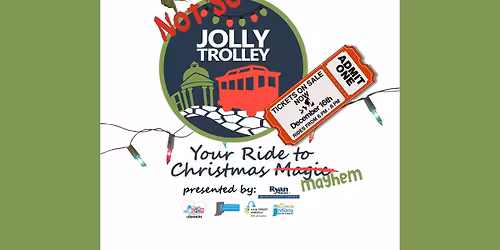 The Not So Jolly Trolley