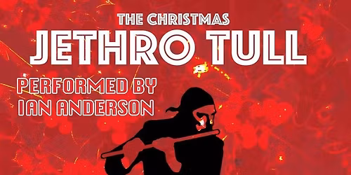 Ian Anderson presents Christmas with Jethro Tull