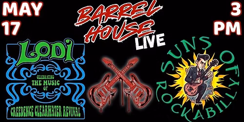 Lodi (CCR Tribute) with Suns of Rockabilly at Barrel House Live! Patio Stage! 
