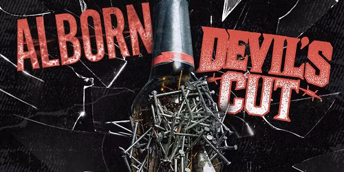 The Whiskey Wreckage Tour: Alborn & Devils Cut