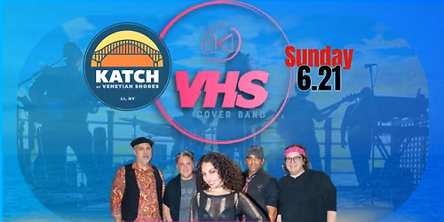 VHS Live @ Katch at Venetian Shores — Katch at Venetian Shores